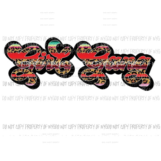 Girl Gang #3 serape leopard Sublimation transfers Heat Transfer