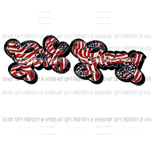 Girl Gang #4 american flag Sublimation transfers Heat Transfer