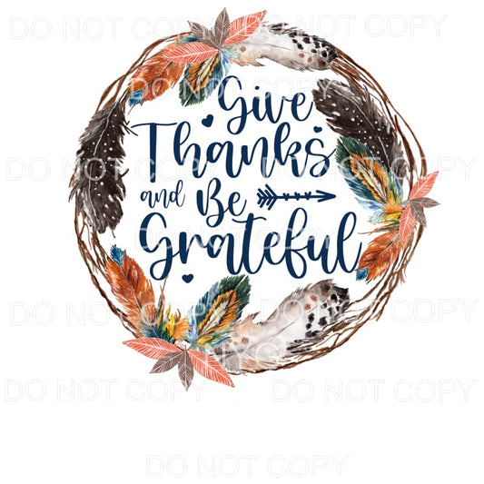 Give Thanks And Be Grateful Feather Circle Frame Sublimation