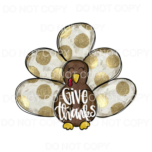 Give Thanks Brown Gold Polka Dot Turkey #1317 Sublimation 