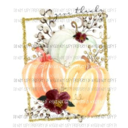 give thanks pumpkins Sublimation transfers Heat Transfer