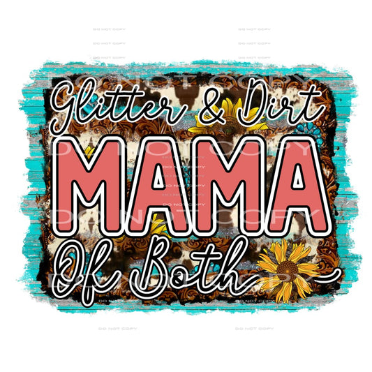 Glitter And Dust Mama Of Both #5068 Sublimation transfers -