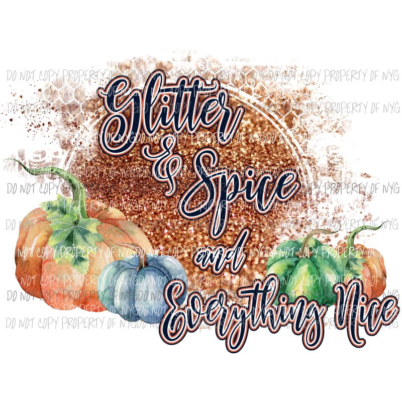 Glitter and Spice and everything nice Sublimation transfers Heat Transfer