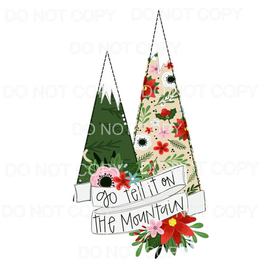 Go Tell It On The Mountain Floral Trees Sublimation 