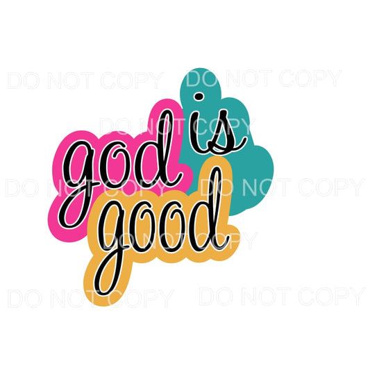 God is Good # 520 Sublimation transfers - Heat Transfer