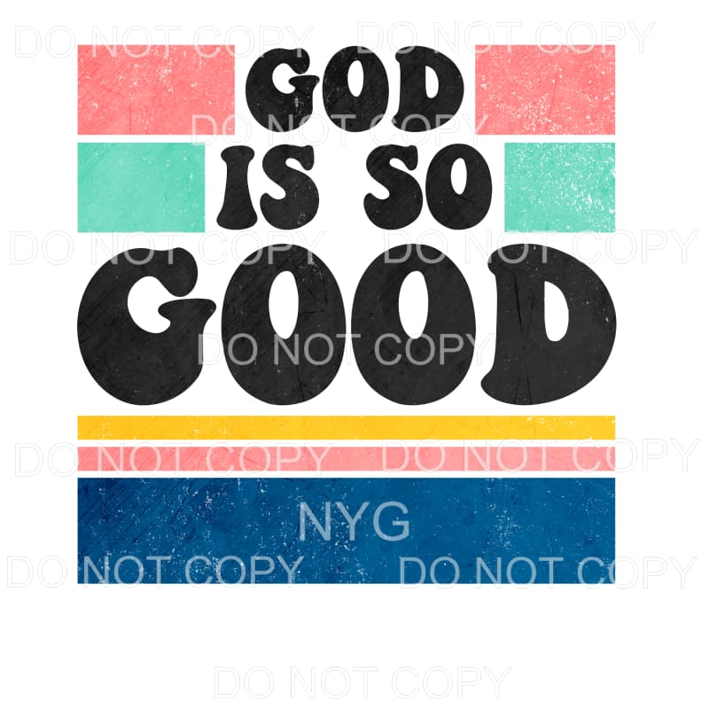 God Is So Good Retro Sublimation transfers - Heat Transfer