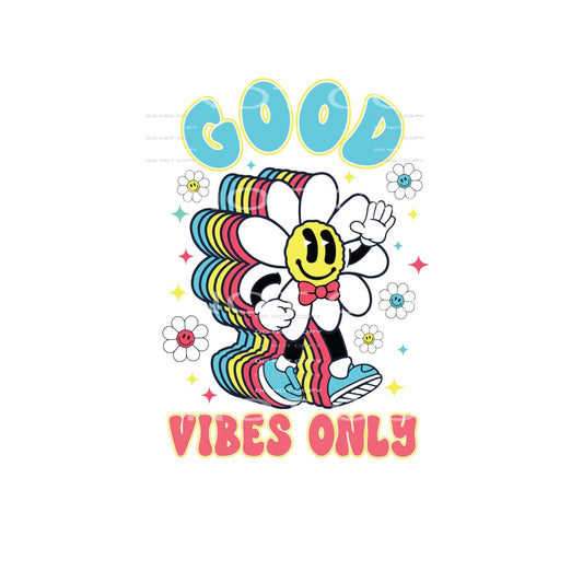 Good Vibes Only #4923 Sublimation transfers - Heat Transfer