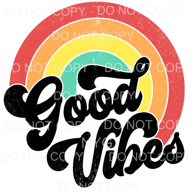 Good Vibes Rainbow Retro Distressed Sublimation transfers - 