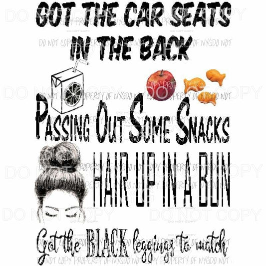 Got the car seat in the back Sublimation transfers Heat Transfer