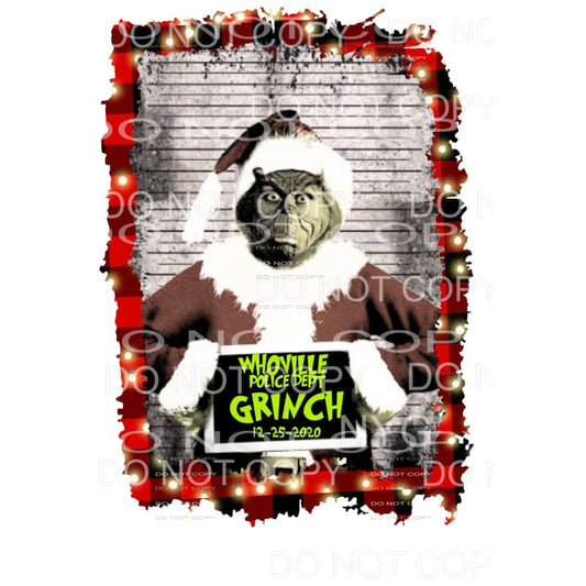 Grinch Mug Shot Whoville # 4 Sublimation transfers - Heat 