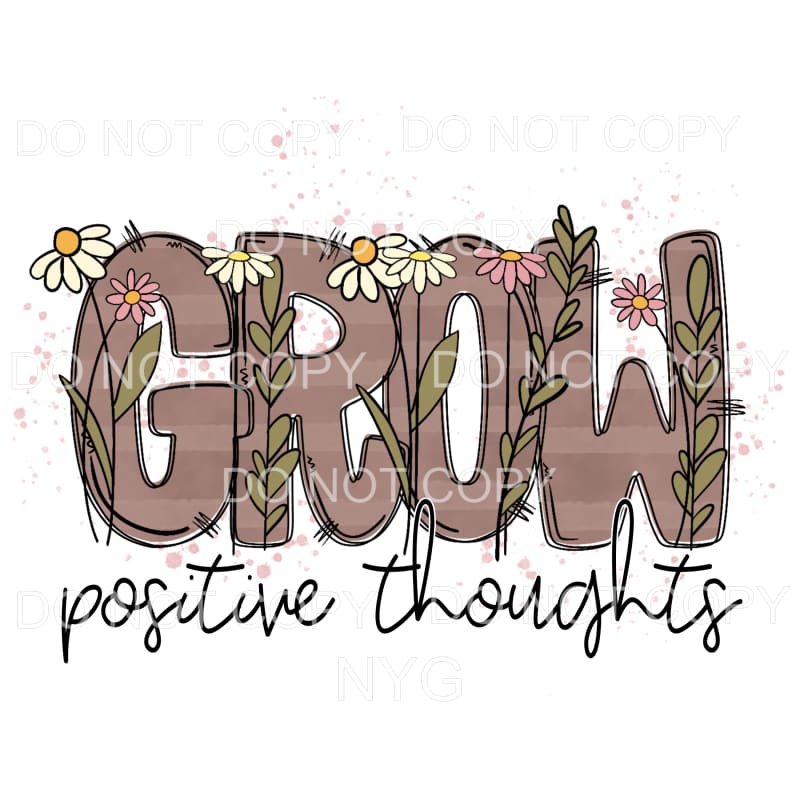 Grow Positive Thoughts Brown Stripes Flowers #2012 