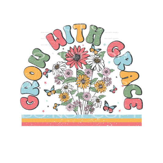 Grow With Grace #4901 Sublimation transfers - Heat Transfer