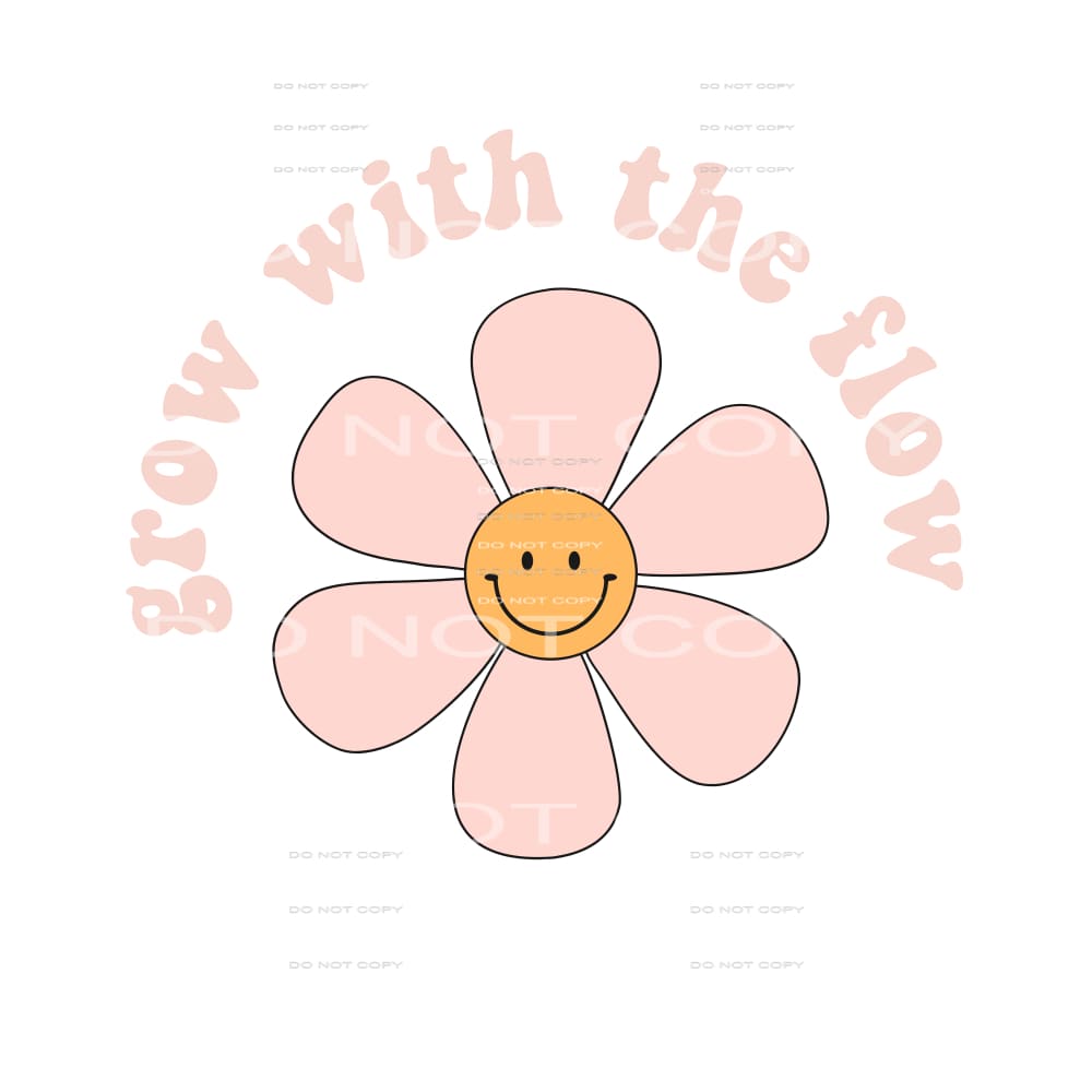 grow with the flow smile face flower # 12060 Sublimation 