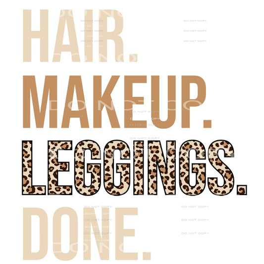 Hair. Makeup Leggings. Done #4196 Sublimation transfers -