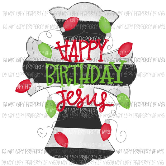 happy birthday jesus cross Sublimation transfers Heat Transfer