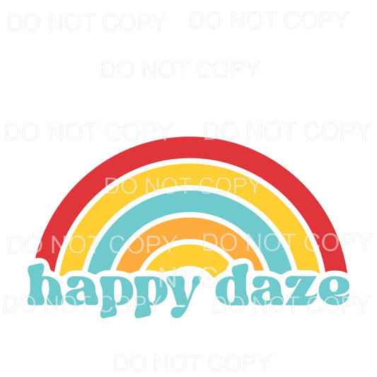 Happy Daze Rainbow Sublimation transfers - Heat Transfer