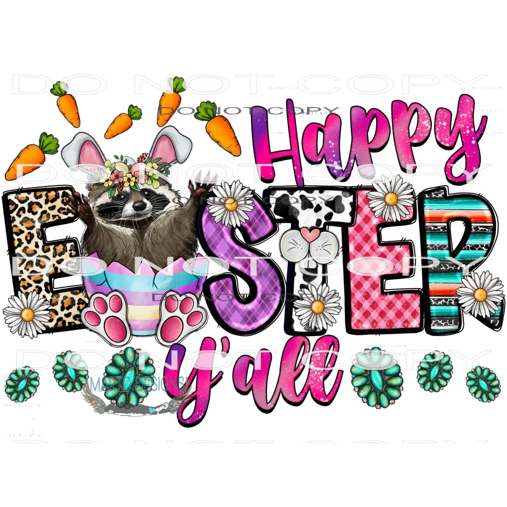 Happy Easter Y’all #10060 Sublimation transfers - Heat