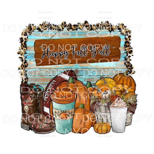 happy fall yall football pumpkins # 824 Sublimation 