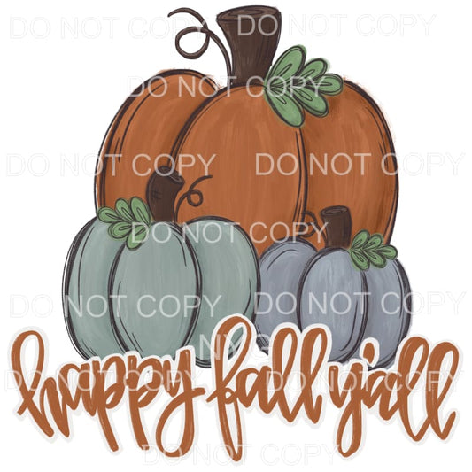 Happy Fall Y’all Pumpkins Trio Brown Grey Sublimation 