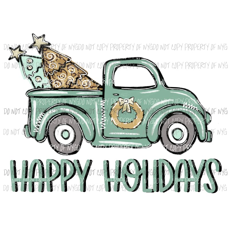 Happy Holidays green truck wreath trees Sublimation transfers Heat Transfer