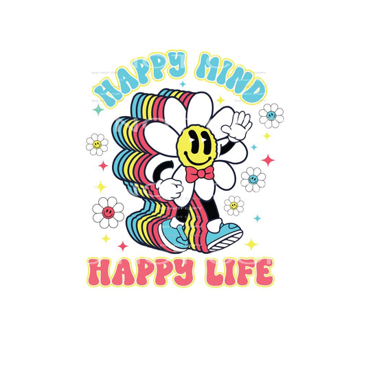 Happy Mind Happy Life #4889 Sublimation transfers - Heat