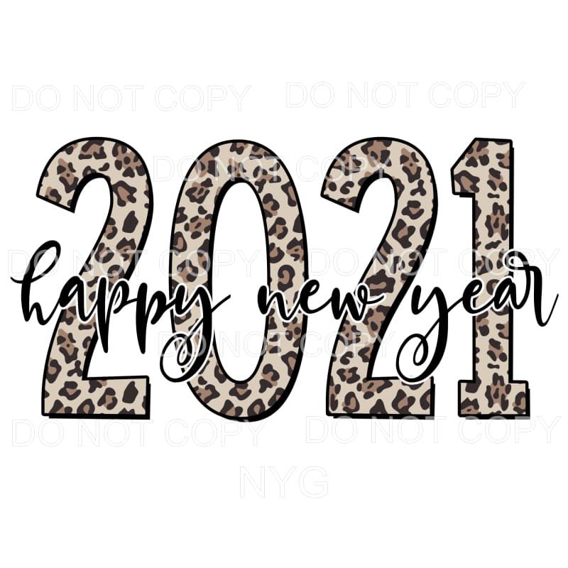 Happy New Year 2021 Leopard Sublimation transfers - Heat 