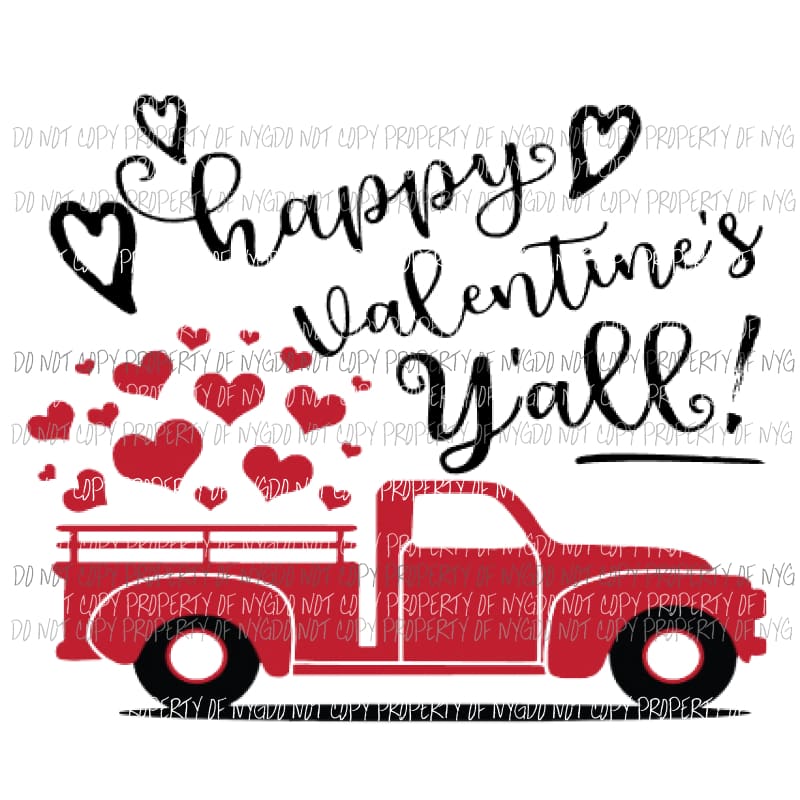 Happy Valentines day yall truck Sublimation transfers Heat Transfer