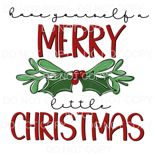 Have Yourself A Merry Little Christmas Red Green Holly #723 