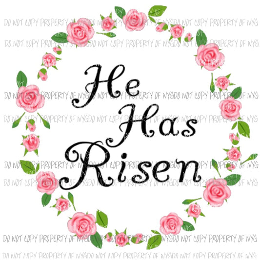 He has risen wreath 3 Sublimation transfers Heat Transfer