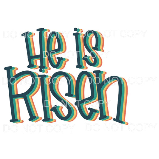He Is Risen #6 Sublimation transfers - Heat Transfer