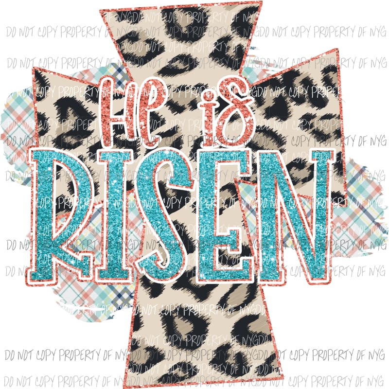 He Is Risen cross #3 leopard plaid Sublimation transfers Heat Transfer