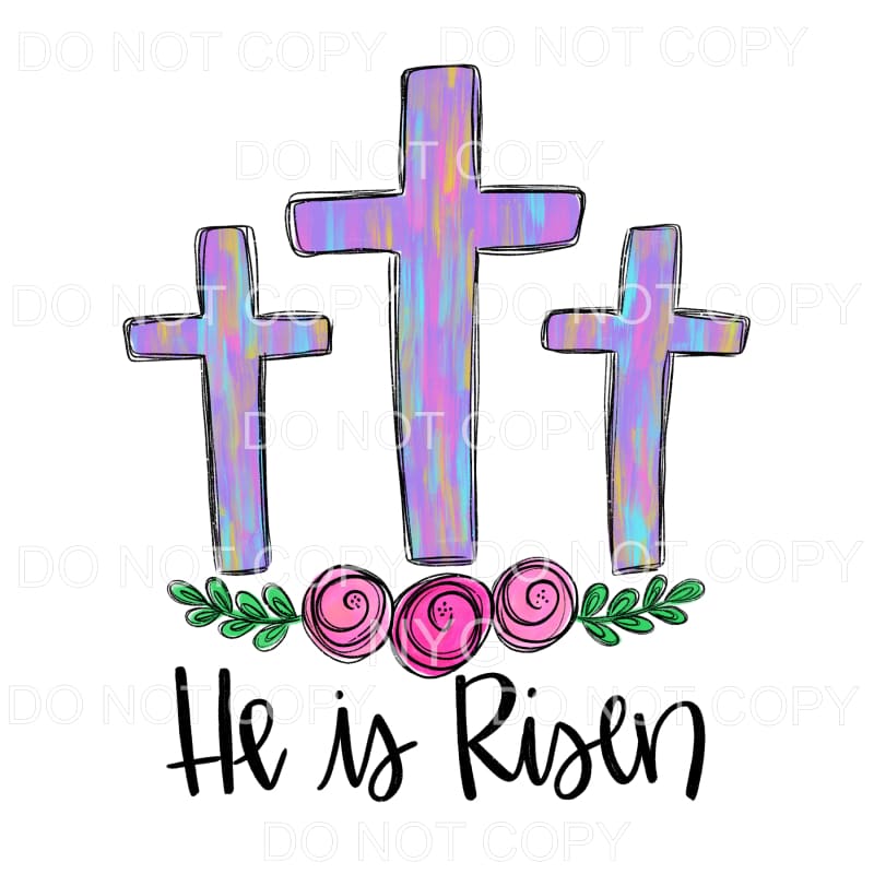 He Is Risen Purple Cross Trio Flowers Sublimation transfers 