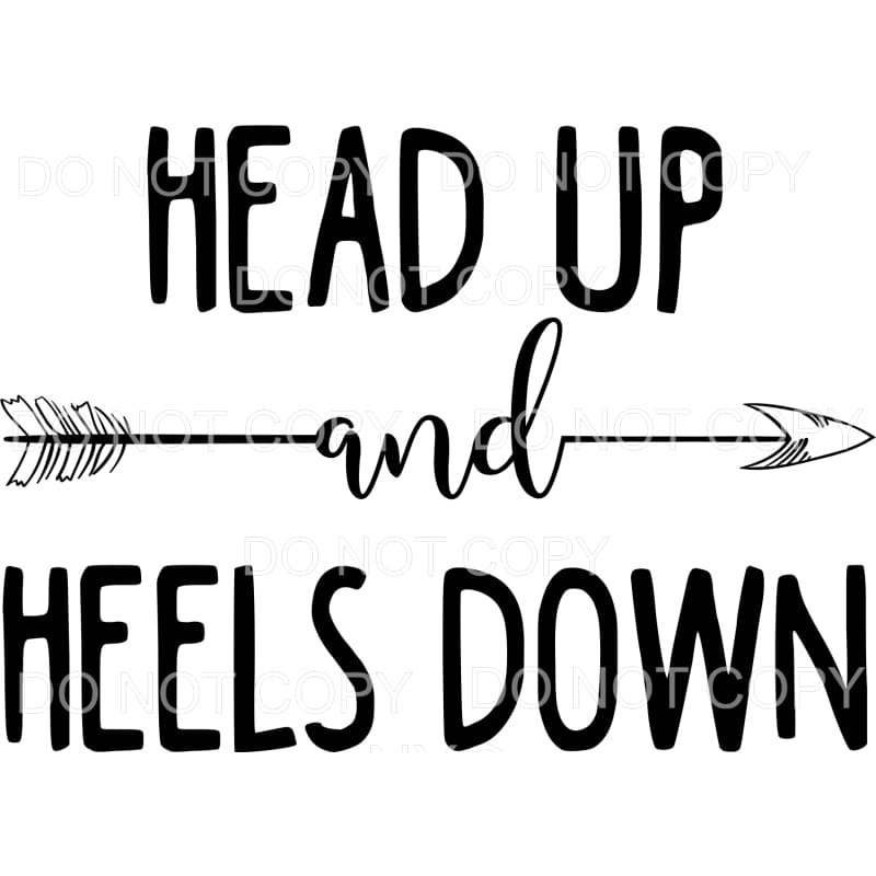 Head Up And Heels Down Arrow Sublimation transfers - Heat 