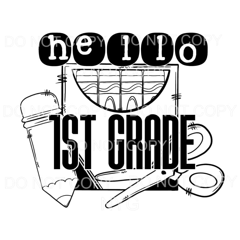 Hello 1st Grade School Supplies Sublimation transfers - Heat