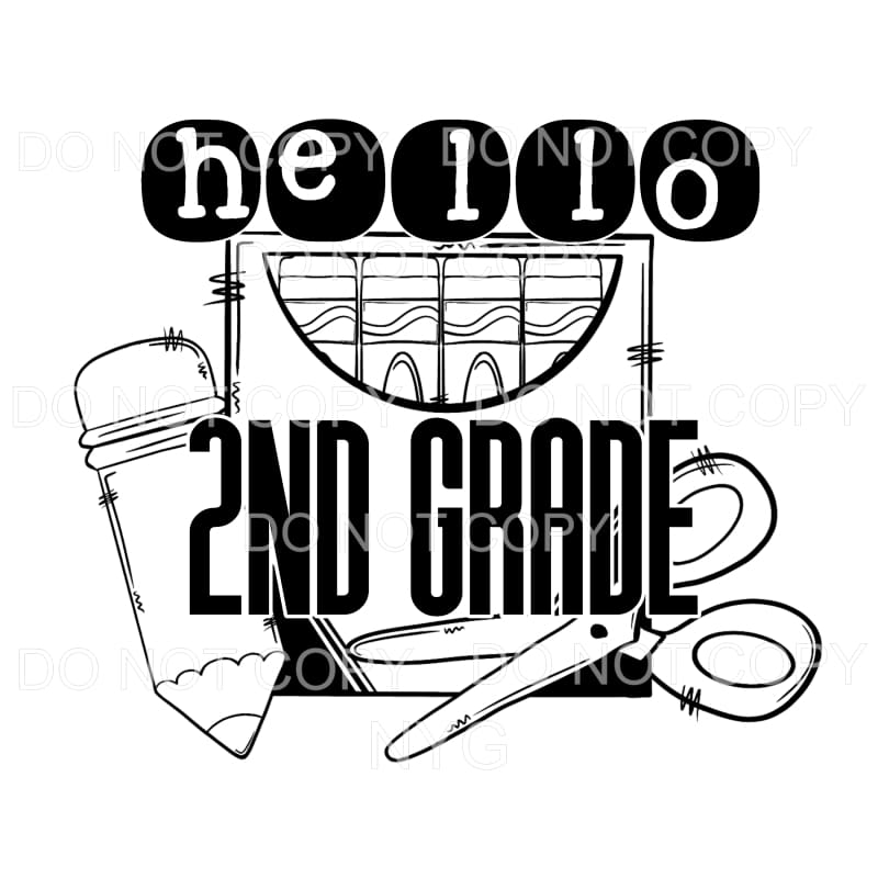 Hello 2nd Grade School Supplies Sublimation transfers - Heat