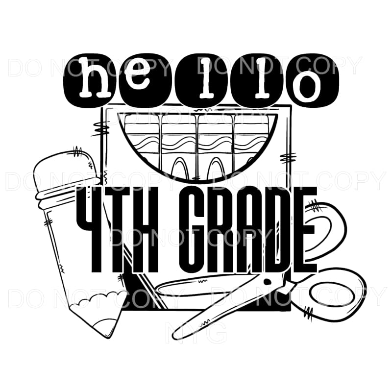 Hello 4th Grade School Supplies Sublimation transfers - Heat