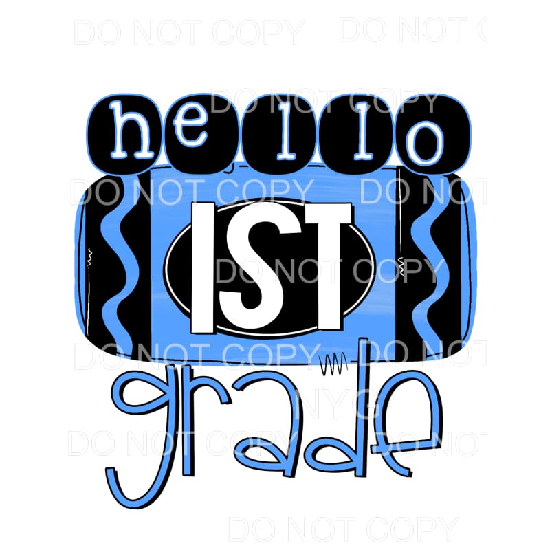 Hello Blue GRADES PRE K TO 5TH GRADE Sublimation transfers -