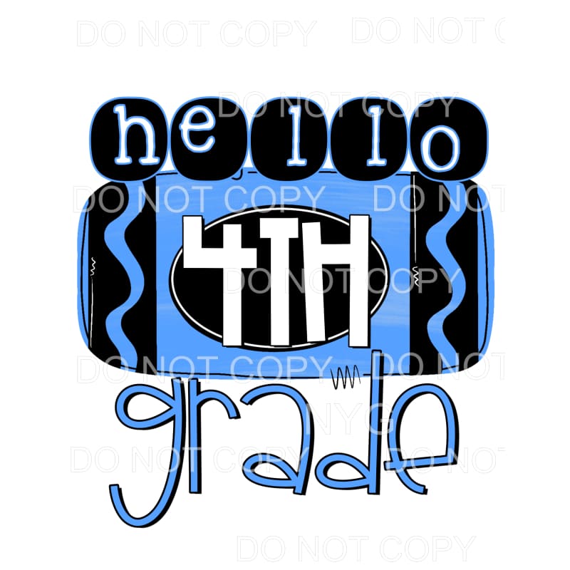 Hello Blue GRADES PRE K TO 5TH GRADE Sublimation transfers -