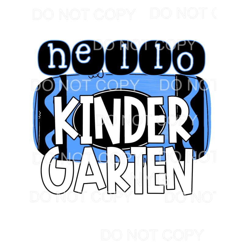 Hello Blue GRADES PRE K TO 5TH GRADE Sublimation transfers -