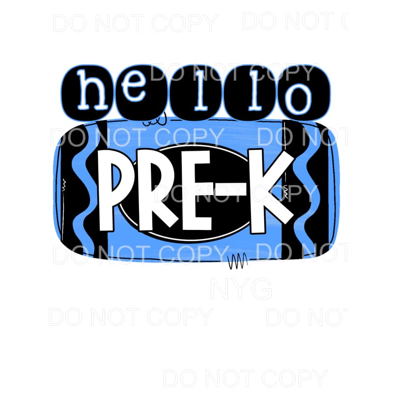 Hello Blue GRADES PRE K TO 5TH GRADE Sublimation transfers -