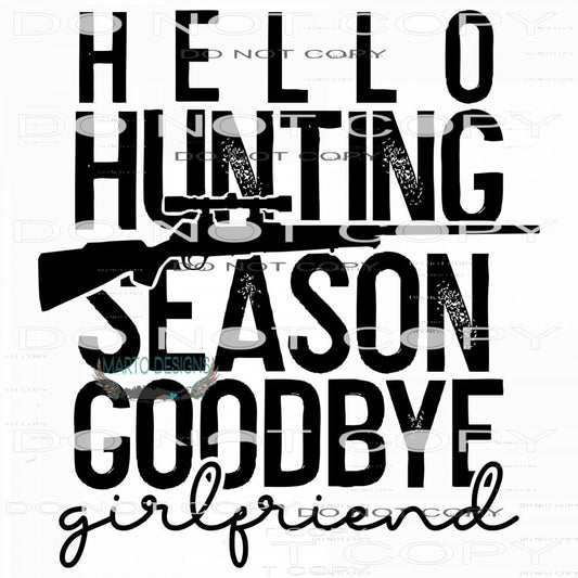 Hello Haunting Season Goodbye Girlfriend #7657 Sublimation