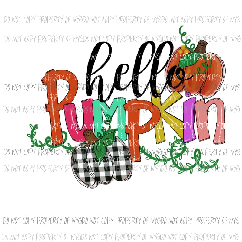 Hello Pumpkin # 3 fall Halloween Sublimation transfers Heat Transfer