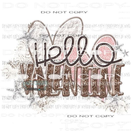 Hello Valentine 1 - Valentines Day Love Valentine Sublimation transfers Heat Transfer