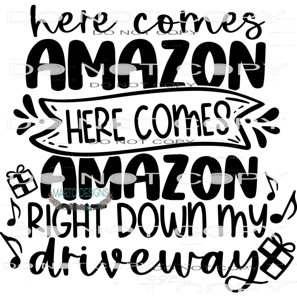 Here Comes Amazon Here Comes Amazon Right Down My Driveway