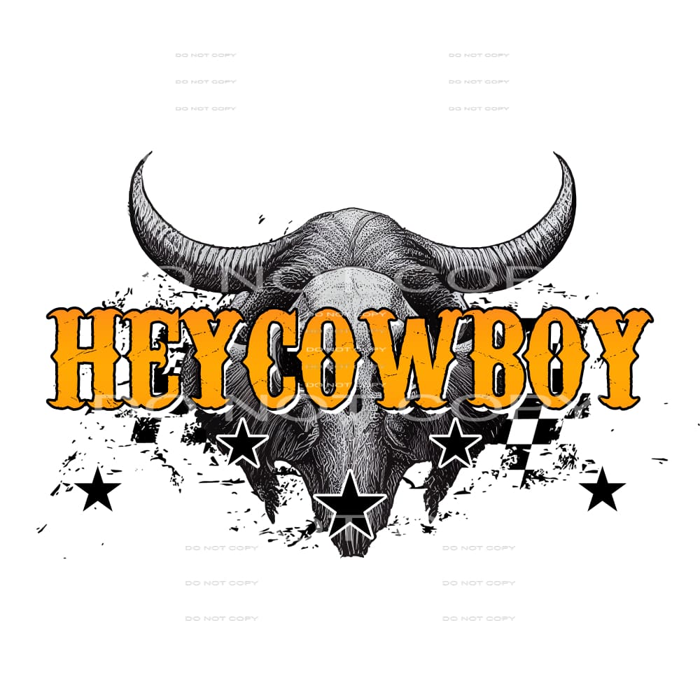 Hey Cowboy #5682 Sublimation transfers - Heat Transfer