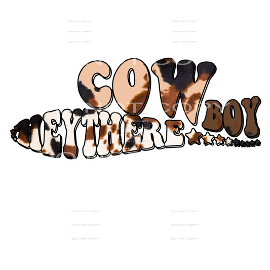 Hey There Cowboy #5694 Sublimation transfers - Heat Transfer