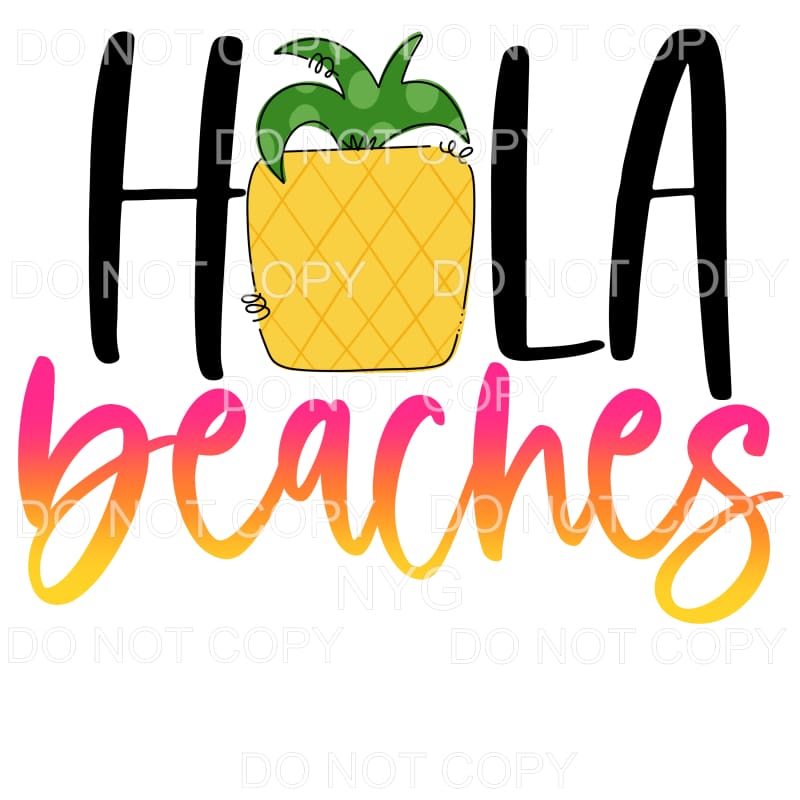 Hola Beaches Pineapple Sublimation transfers - Heat Transfer