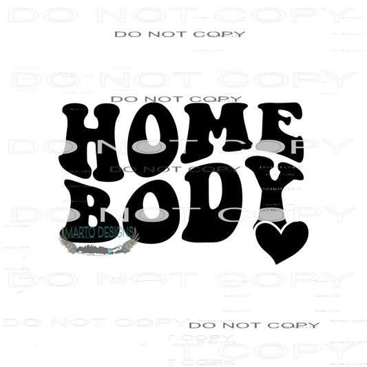 Home Body #9253 Sublimation transfers - Heat Transfer