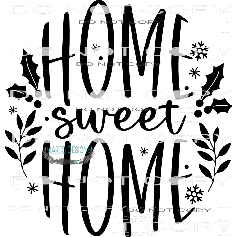 Home Sweet Home #7925 Sublimation transfers - Heat Transfer