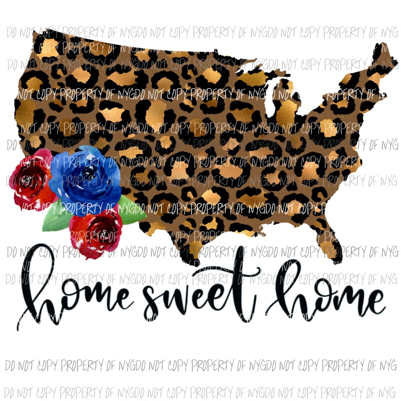 Home Sweet Home cheetah america Sublimation transfers Heat Transfer